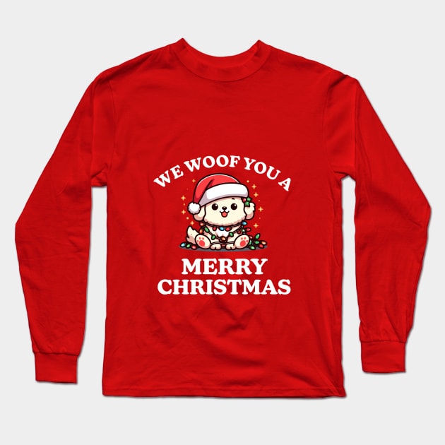 We Woof You A Merry Christmas Long Sleeve T-Shirt by TeeHeeFun